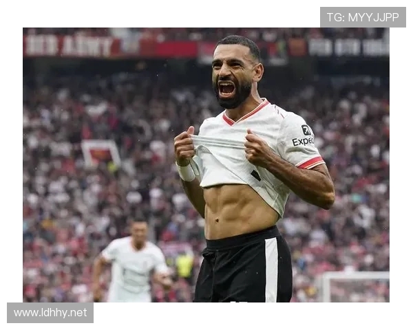 萨拉赫进攻参与度解析：边锋到终结核心的转型路径